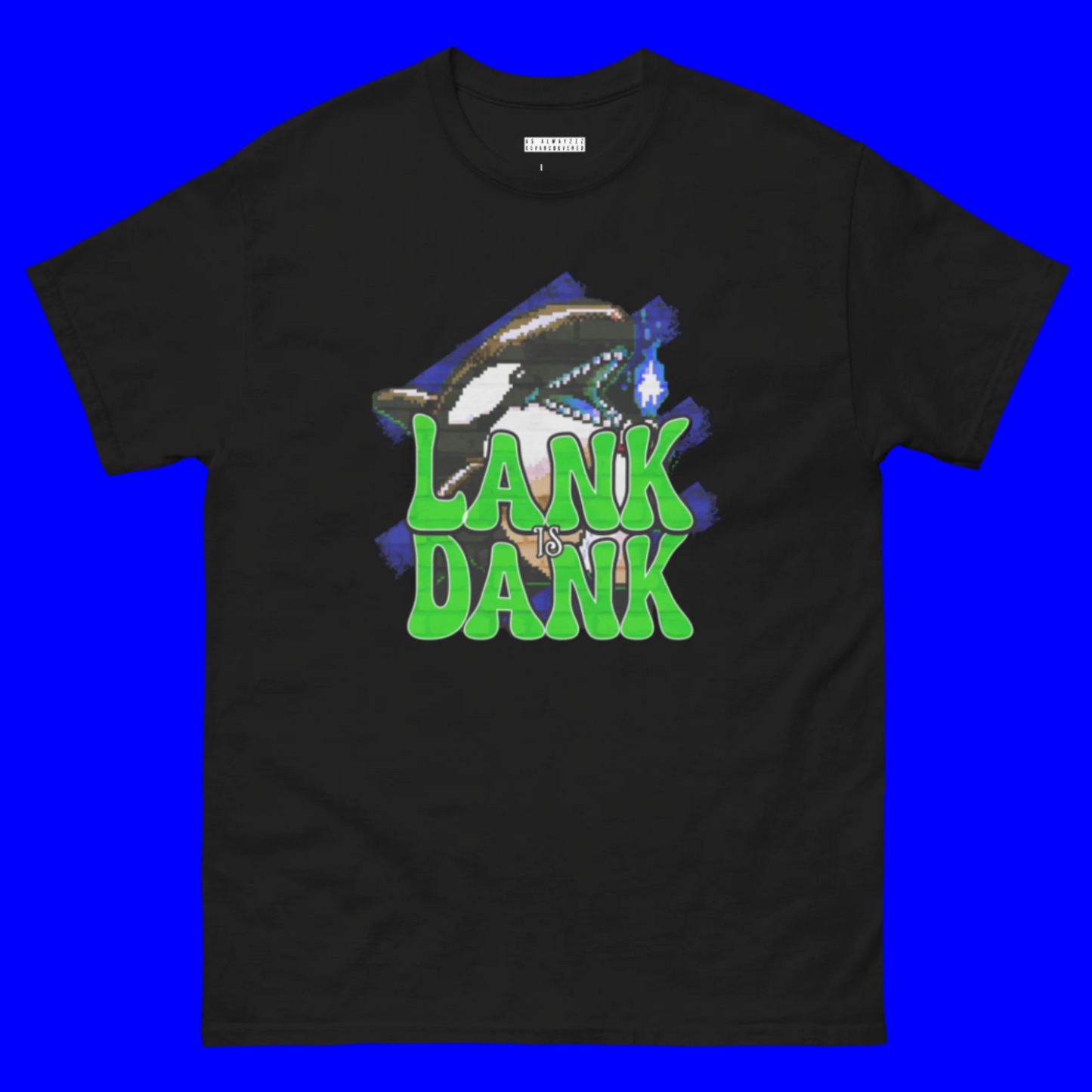 THE LANK IS DANK TEE